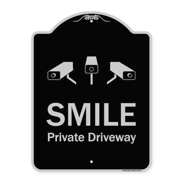 Signmission Designer Series-Smile Private Driveway With Video Surveillance Camera Graphics, 24" H, BS-1824-9753 A-DES-BS-1824-9753 - main